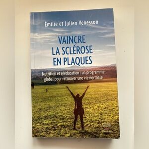 Vaincre la sclérose en plaques- l’ivre
